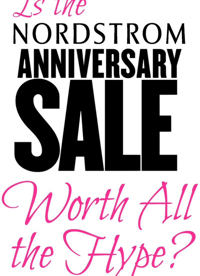 Is the Nordstrom Anniversary Sale Worth All the Hype?
